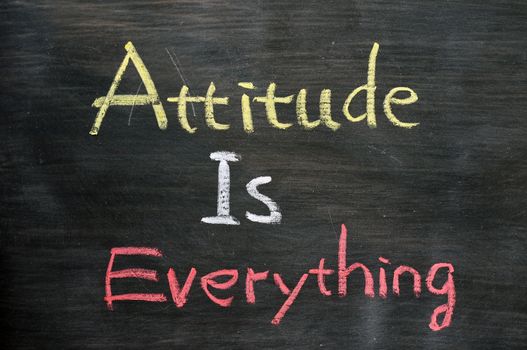 Attitude is everything - Text written with chalk on a blackboard