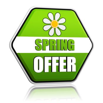 spring offer banner - 3d green hexagon label with white text and flower, business concept