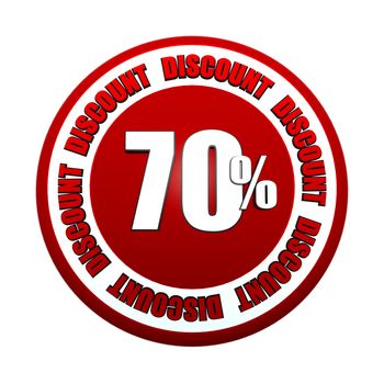 70 percentages discount - 3d red white circle label with text, business concept