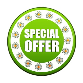 spring special offer banner - 3d green circle label with white text and flowers, business concept