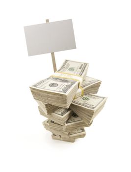 Stacks of One Hundred Dollar Bills with Blank Sign Isolated on a White Background.