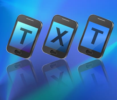 Illustration depicting three illuminated communication devices with displays spelling the abbrieviation 'txt' arranged horizontally over blue and reflecting into the foreground.