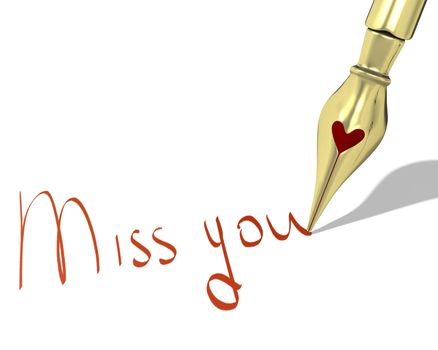 Ink pen nib with heart writes "Miss you" isolated on white background