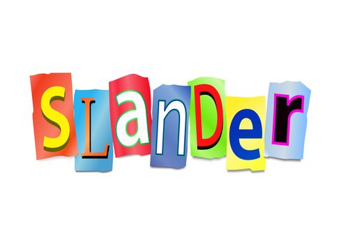 Illustration depicting cutout printed letters arranged to form the word slander.