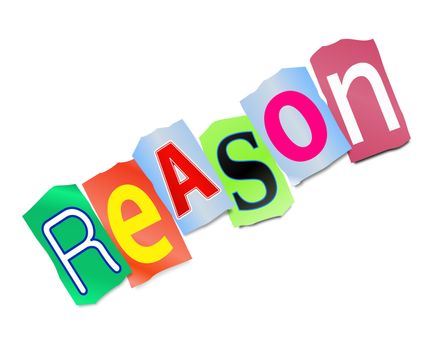 Illustration depicting cutout printed letters arranged to form the word reason.
