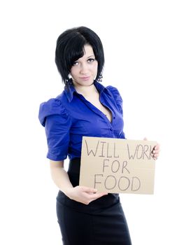 Unemployed woman with cardboard "Will work for food". Isolated on white.