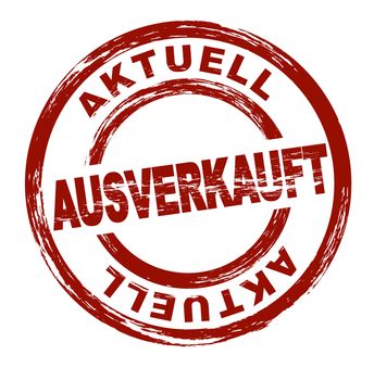 Stylized red stamp showing the german term ausverkauft. english: sold out. All on white background.