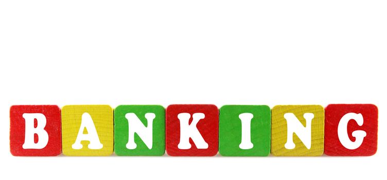 banking - isolated text in wooden building blocks