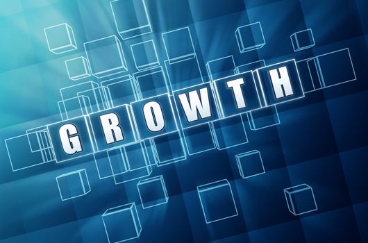 growth - text in 3d blue glass cubes with white letters, business concept