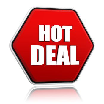 hot deal button - 3d red hexagon banner with white text, business concept