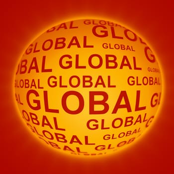 Illustration depicting a glowing orange sphere with the words 'global' arranged over the entire shape. Red background.