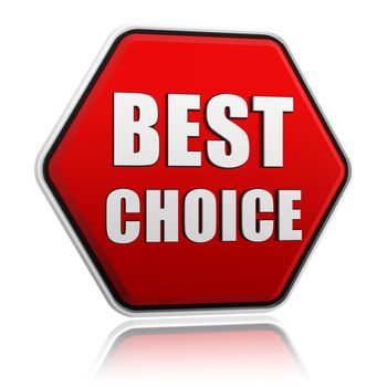 best choice button - 3d red hexagon banner with white text, business concept