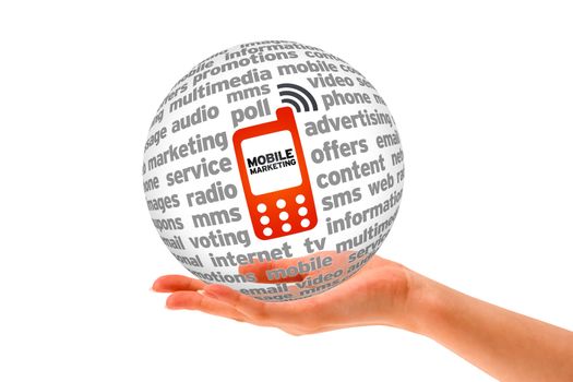 Hand holding a Mobile Marketing 3d Sphere.