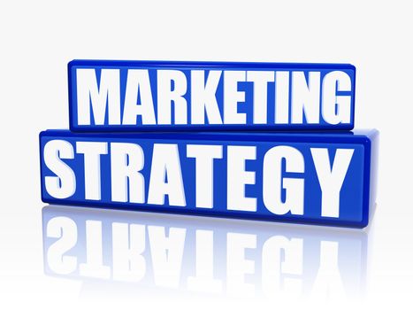 marketing strategy - 3d text over blue restangles