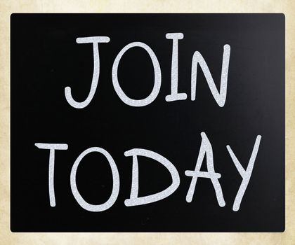 "Join today" handwritten with white chalk on a blackboard
