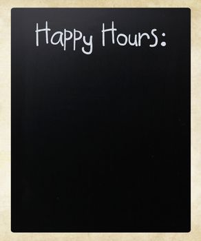 "Happy Hours" handwritten with white chalk on a blackboard