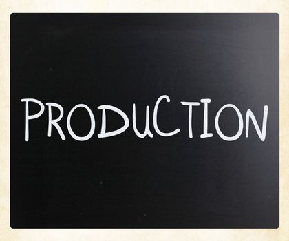 "Production" handwritten with white chalk on a blackboard