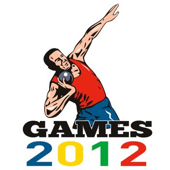 Illustration of an athlete shot put throw with words Games 2012 done in retro style.
