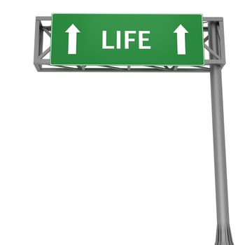 Highway sign saying LIFE is straight ahead