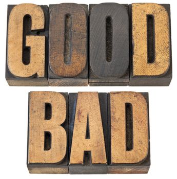 good and bad - isolated words in vintage letterpress  wood type