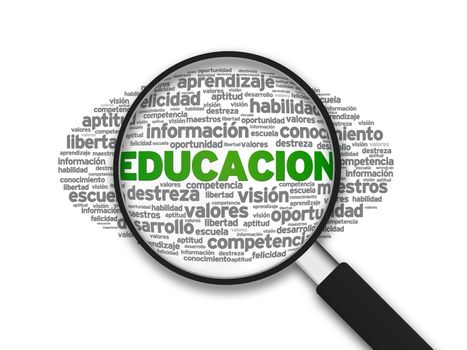 Magnified illustration with the word Educacion on white background.