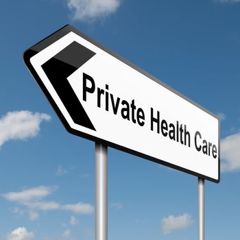 Illustration depicting a road traffic sign with a Private Healthcare concept. Blue sky background.