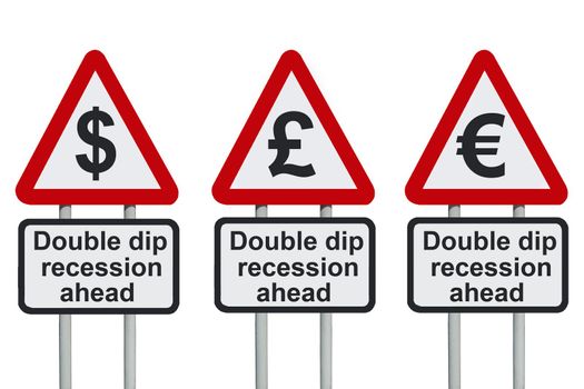 Double dip recession warning roadsign with Euro, Dollar, Pound sign, isolated on a white background