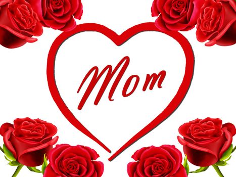 Birthday or Mother's Day card to Mom with a heart and roses