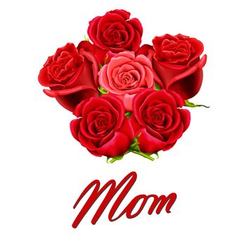 Birthday or Mother's Day card to Mom with roses