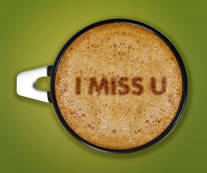 coffee art, A cup of cappuccino with i miss you