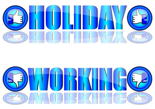 Concept for holiday and working. Work life balance concept