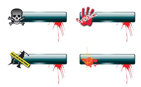 A set of four horizontal glass effect buttons with a crime theme. Themed illustrations set to each bar with blood splatter. Space for text. For web or print use.