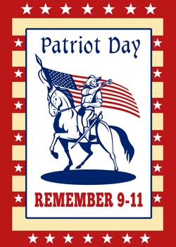 Poster greeting card illustration of a patriot union cavalry american civil war soldier blowing bugle riding horse holding an American stars and stripes flag  and words patriot day remember 911