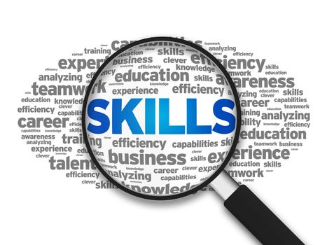 Magnified illustration with the word Skills on white background.