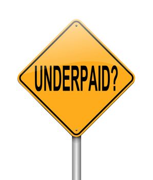Illustration depicting a sign with an underpaid concept.