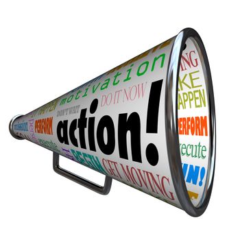 The word action on a bullhorn or megaphone and other associated words and phrases such as motivation, make it happen, do it now, goal, mission, begin, get moving and more