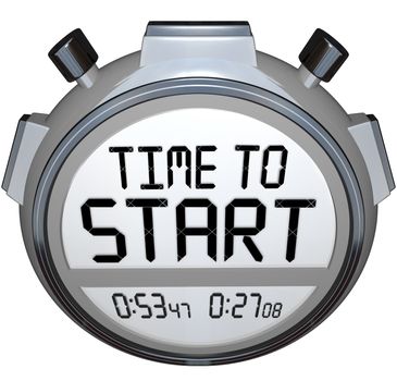 The words Time to Start on a stopwatch or timer to illustrate the starting or beginning point of a race, competition, game, or business event such as opening of a company or special 
