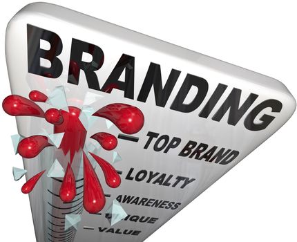 The word Branding on a thermometer measuring your brand loyalty, identity, reputation, credibility, awareness, perception and overall success in your market