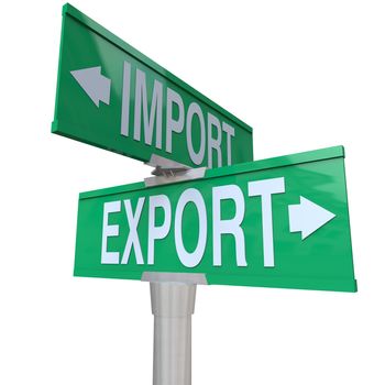 A green two-way street sign pointing to Import and Export symbolizing international trade surplus or defecit, ordering or producing goods for trade to other countries