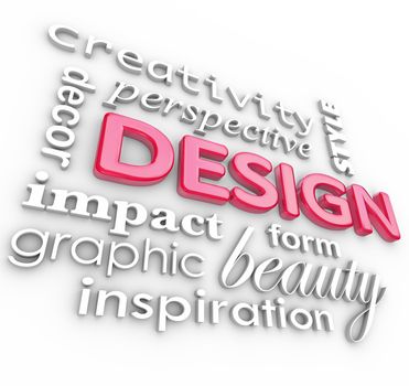 The word Design and related words in a collage representing creativity, beauty, inspiration, style, perspective and graphic designers, elements of an artistic profession