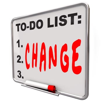 The word Change written under words To Do List on a Dry Erase Board telling you to adapt and improve to succeed in business or life