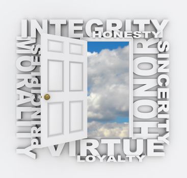 Words of several positive qualities and characteristics -- such as integrity, honesty, honor, sincerity, virtue, loyalty, morality, principles -- surround a door opening to a bright blue sky