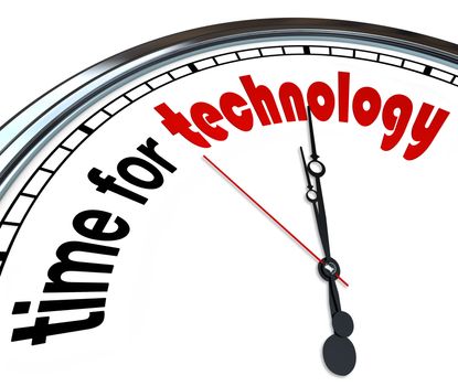 Time for Technology words on a clock suggesting now is when we turn to science and technical problem solving to come up with a solution to a question or puzzle