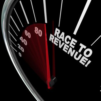 A red needle racing on a speedometer to the words Race to Revenue to symbolize the speed of growth in rising profits and funds