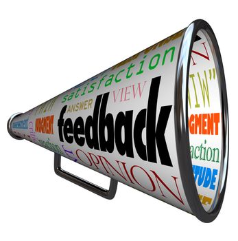 A megaphone or bullhorn with the word feedback and many related terms such as judgment, opinion, reaction, attitude, view, viewpoint, answer, satisfaction, and more