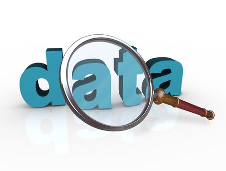 The word Data in blue 3D letters with a magnifying glass over it to represent the search for information, facts and statistics to back up or prove your theory or hypothesis