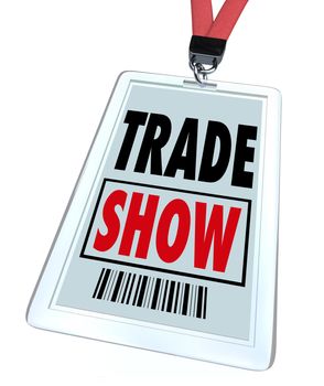 A badge and lanyard reading Trade Show for attendees to wear as a pass to get into a conference, convention or other large event