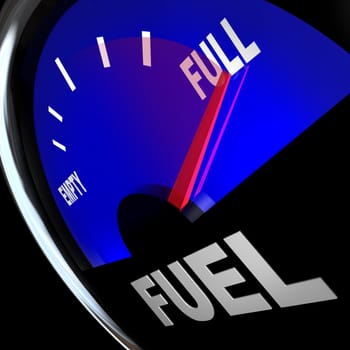 The needle pointing to Full on a fuel gauge representing a filled gas tank so you have the power and energy needed to reach a destination or complete a mission