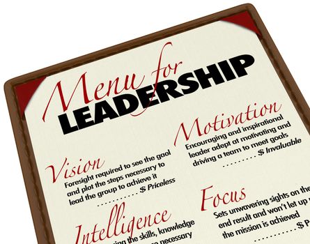 A Menu for Leadership letting you choose the top or ideal qualities you want in your next leader or manager, including vision, motivation, intelligence and focus to help the group meet its goals