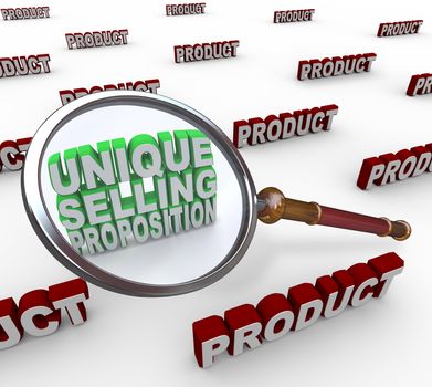The words Unique Selling Proposition under a magnifying glass examinging products for the best choice with an advantage over the competition